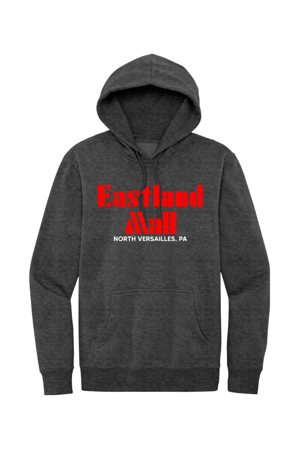 Eastland Mall - North Versailles, PA - Fleece Hoodie