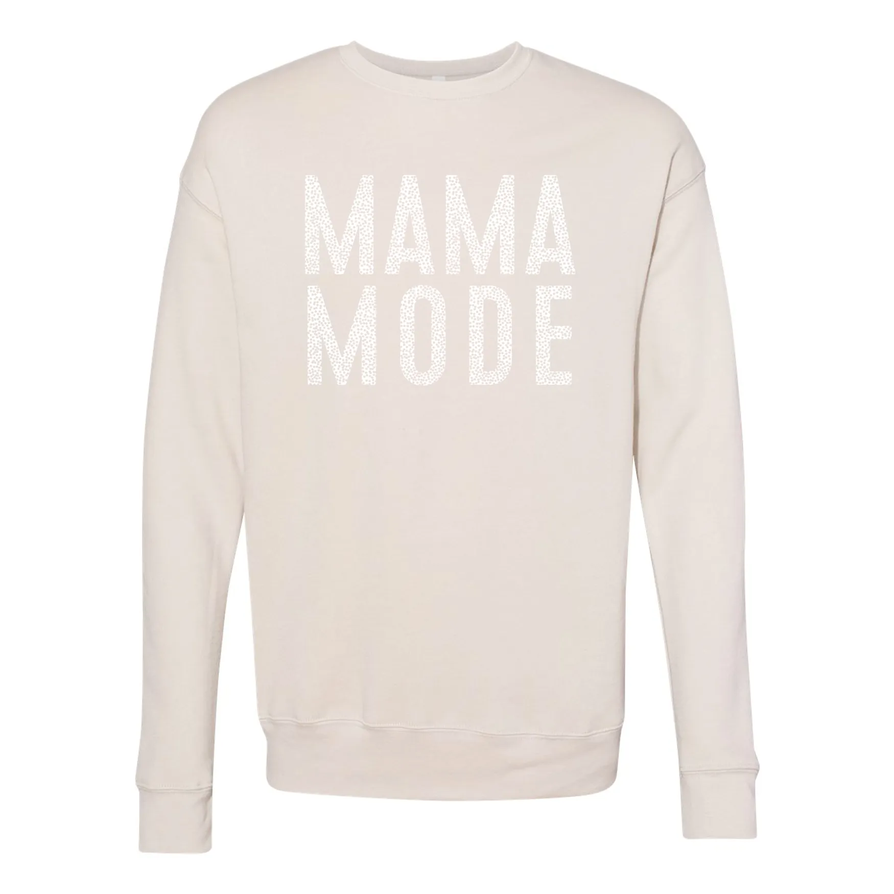 Mama Mode Tee Hoodie or Crewneck