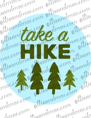 Take A Hike SVG Cutting File