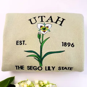 Utah State Sweatshirt or Hoodie, Embroidered Gift - Est. 1896 Sego Lily Flower