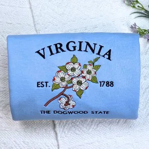 Virginia State Sweatshirt or Hoodie, Embroidered Gift - Est. 1788 Dogwood Flower